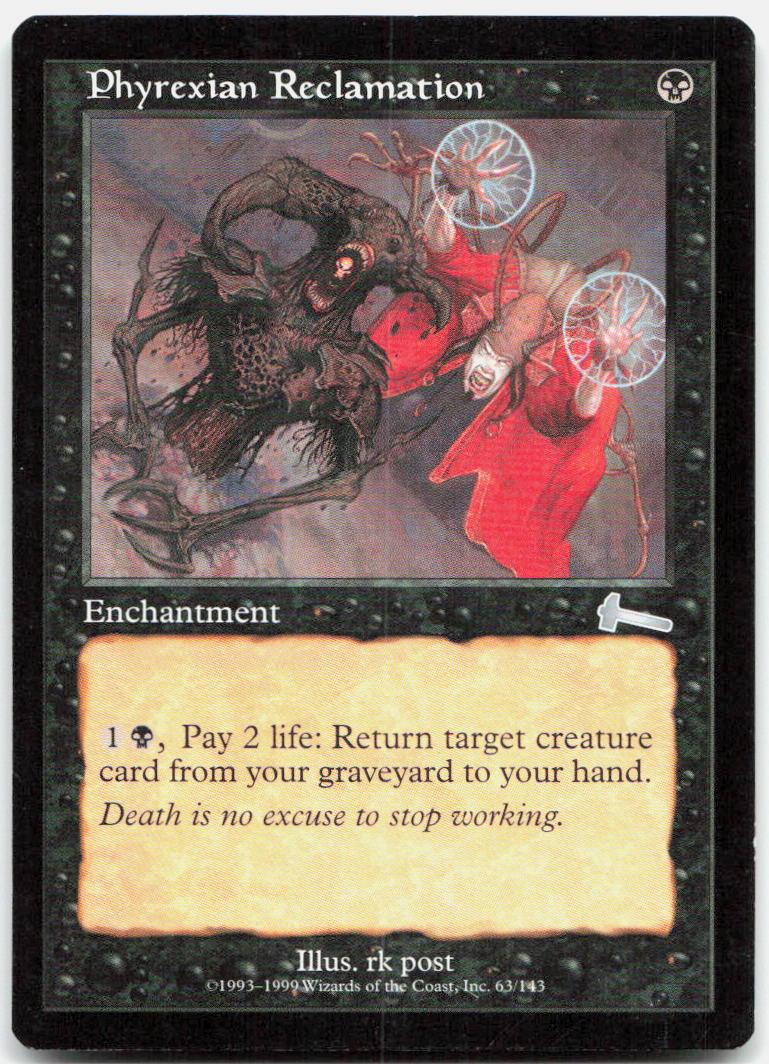 Phyrexian Reclamation NM U Urza's Legacy 63
