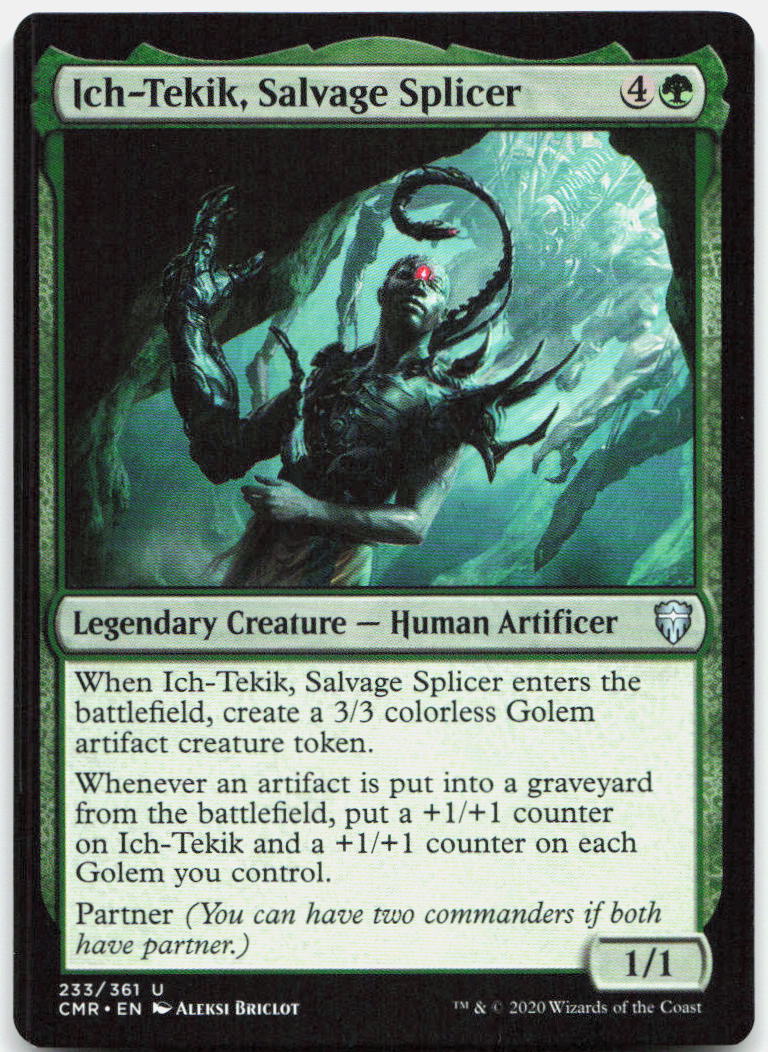 Ich-Tekik, Salvage Splicer NM U Commander Legends 233