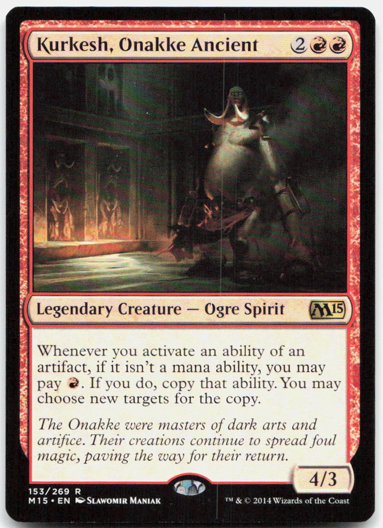 Kurkesh, Onakke Ancient NM R Magic 2015 (M15) 153