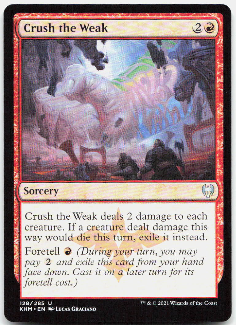 Crush the Weak NM U Kaldheim 128