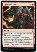 Fight with Fire NM Foil U Dominaria 119